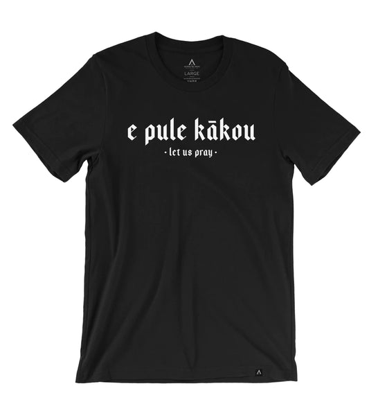 Aloha Ke Akua Shirt E Pule Kākou (Let Us Pray)